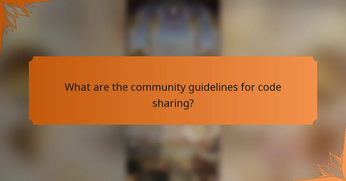 What are the community guidelines for code sharing?